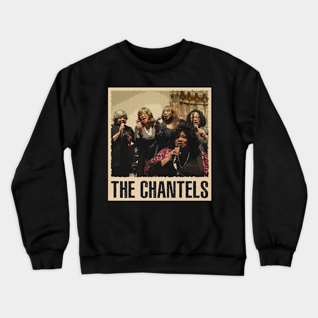 Vintage Reverie Chantel Band T-Shirts, Immerse Yourself in the Soulful Echoes of Classic Harmony Crewneck Sweatshirt by JaylahKrueger